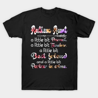 Autism Aunt A Little Bit Parent A Little Bit Teacher T-Shirt